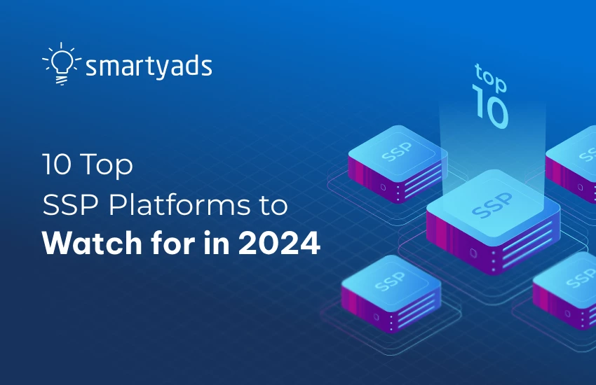 Top SSP Platforms To Watch For in 2025