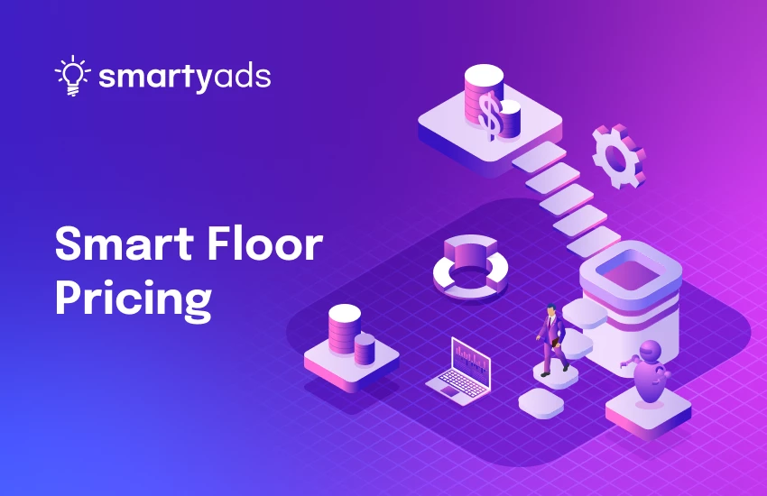 Smart Floor Pricing: How to Maximize Publisher Revenue