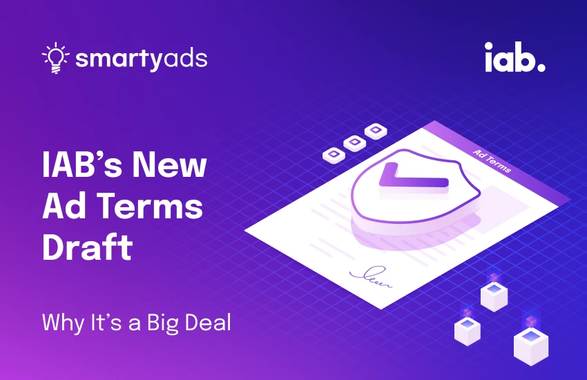 IAB’s New Ad Terms Draft: Why It’s a Big Deal — and How It Aligns with Our SSP Vision
