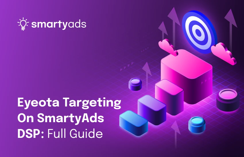 Powering Precision: How to Use Eyeota’s Audience Data to Skyrocket Your DSP Campaigns?
