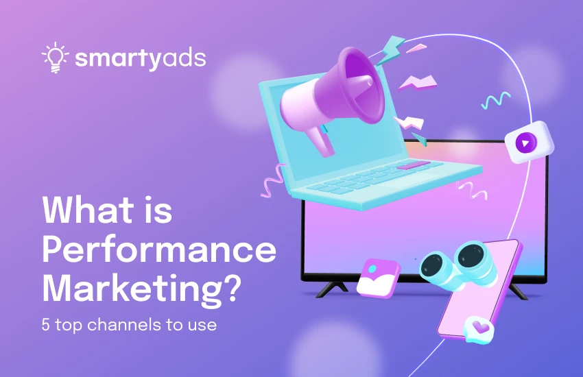 Performance Marketing: What Is It and How Does It Work