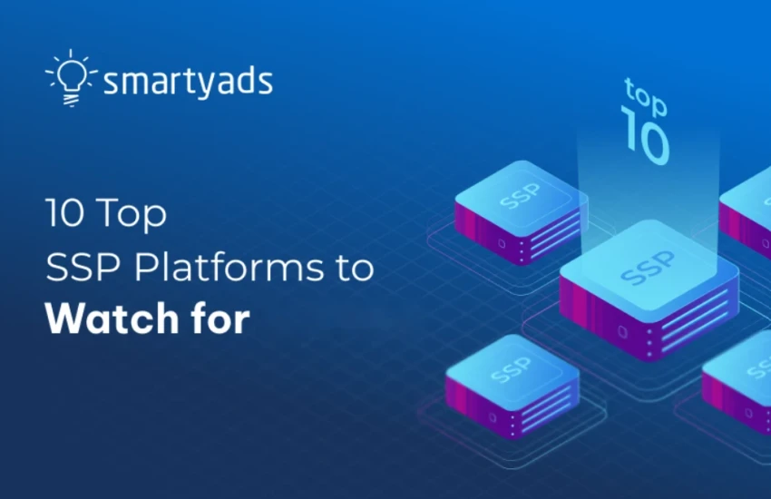 Top SSP Platforms To Watch For in 2027