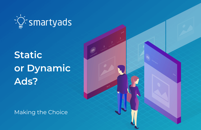 Dynamic vs Static Ads: Full Comparison