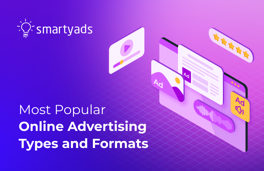 5 Online Advertising Types That Will Boost Your Business in 2025 (+3 rising stars)