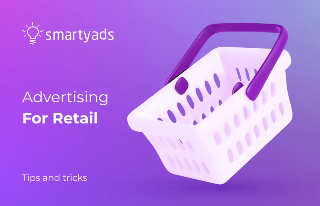 Advertising in Retail: Benefits, Types, Strategies