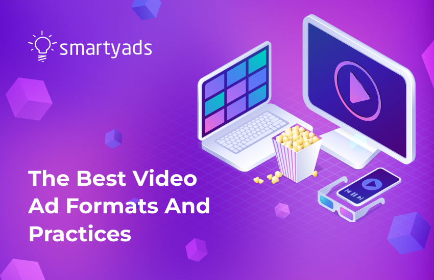 The Best Video Ad Formats For Your Advertising in 2025 (+6 examples)