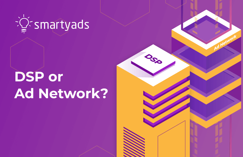 DSP vs Ad Network: What Is the Difference and Why It Matters for Advertisers